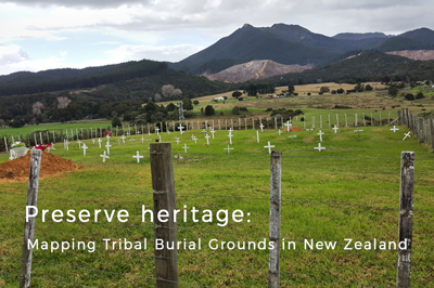 Mapping Tribal Burial Grounds in New Zealand