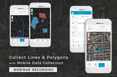 Webinar recording: Collect Lines & Polygons With Mobile Data Collection