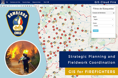Firefighters of Chile Used a Dynamic GIS Solution for Strategic Planning and Fieldwork Coordination (Case Study)