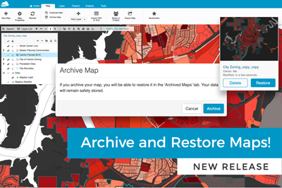 Archive and Restore Maps – New GIS Cloud Release!