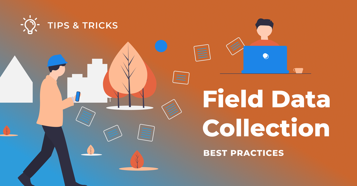 Field Data Collection Tips and Tricks Article