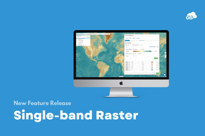 Single-band Raster – New Feature and Webinar!