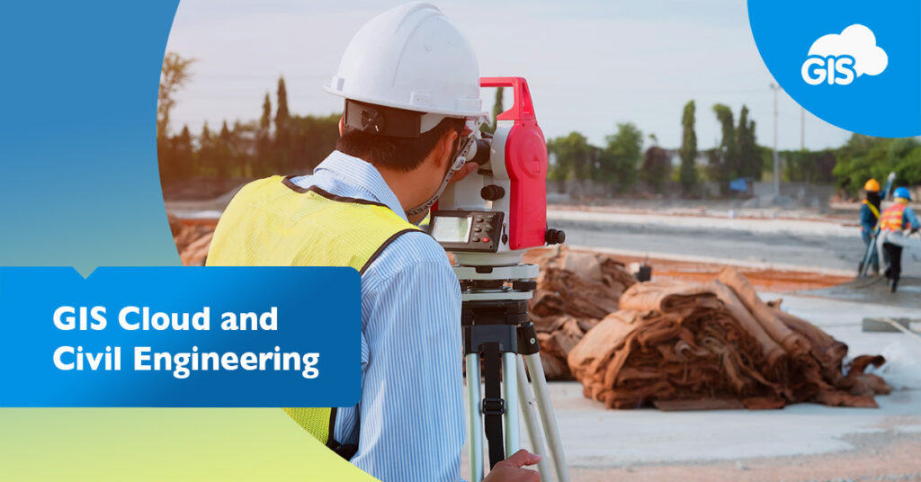 GIS Cloud and Civil Engineering