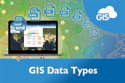 GIS Cloud And The Different Data Types