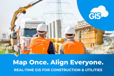 Real-Time Maps for Construction & Utilities