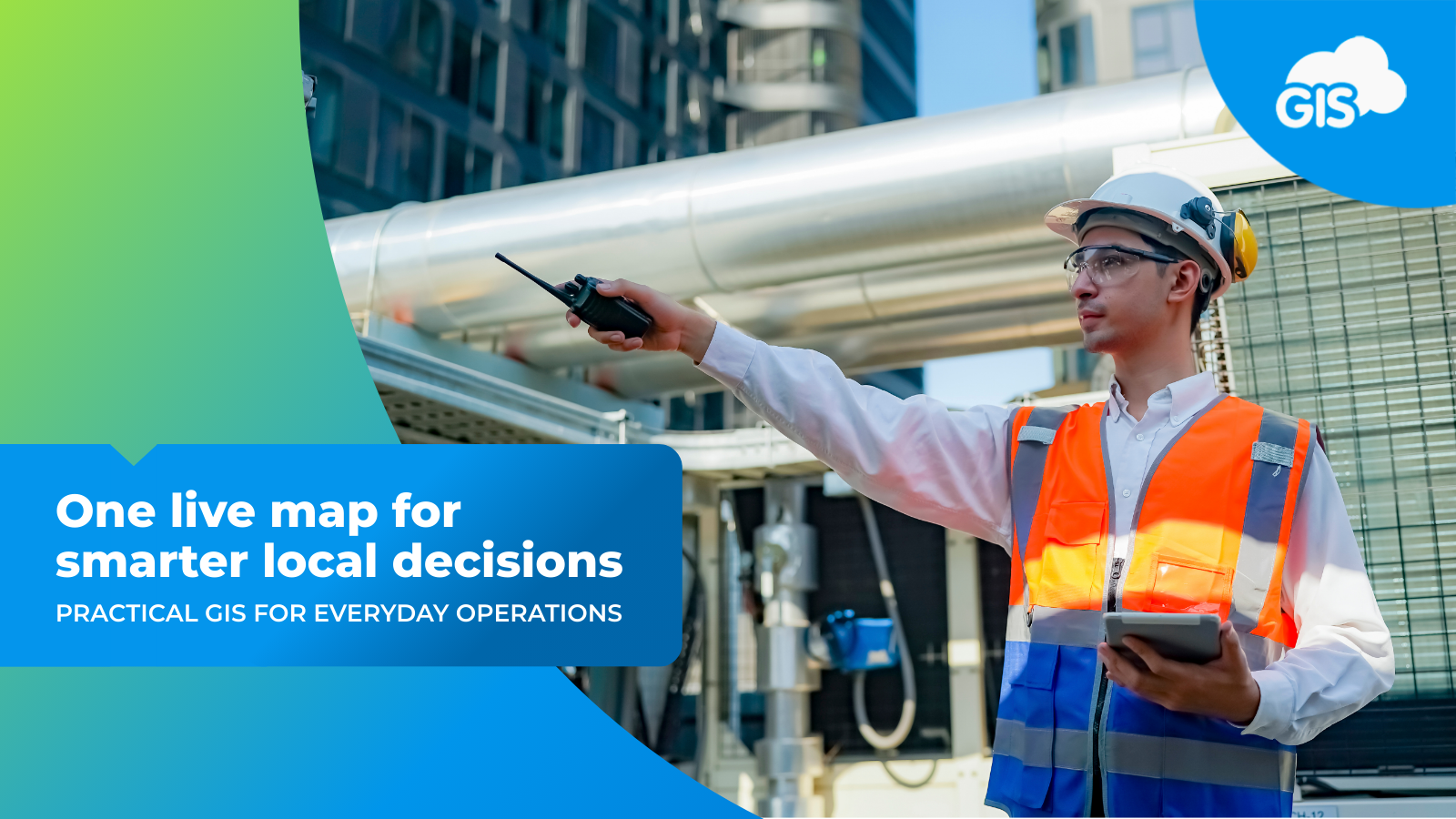 One live map for everyday operations